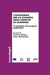 E-book, L'ecosistema per lo sviluppo delle start-up in Campania : il contributo del progetto AGRIFOTOI, Franco Angeli