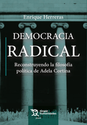 E-book, Democracia radical : reconstruyendo la filosofía política de Adela Cortina, Herreras, Enrique, Tirant lo Blanch