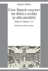 E-book, Caso funesto occorso tra sbirri e scolari (e altri misfatti) : Padova 15 febraro 1723, Franco Angeli