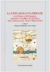 eBook, La linea Bologna-Firenze : cultura letteraria, saperi e scambi culturali nell'Italia del Due e Trecento, Longo