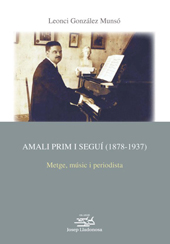 E-book, Amali Prim i Seguí (1878-1937) : metge, músic i periodista, Edicions de la Universitat de Lleida