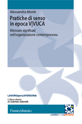 E-book, Pratiche di senso in epoca V/VUCA : ritrovare significati nell'organizzazione contemporanea, Franco Angeli