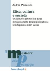 E-book, Etica, cultura e società : un'alternativa per chi non si avvale dell'insegnamento della religione cattolica nella Repubblica di San Marino, FrancoAngeli