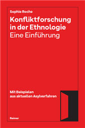 eBook, Konfliktforschung in der Ethnologie : eine Einführung : mit Beispielen aus aktuellen Asylverfahren, Dietrich Reimer Verlag GmbH