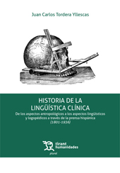 eBook, Historia de la lingüística clínica : de los aspectos antropológicos a los aspectos lingüísticos y logopédicos a través de la prensa hispánica (1801-1936), Tirant lo Blanch