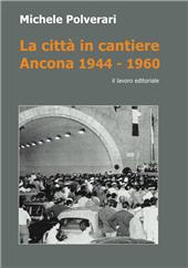 eBook, La città in cantiere : Ancona 1944-1960, Il lavoro editoriale