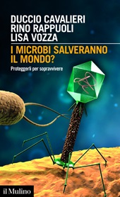 eBook, I microbi salveranno il mondo? : proteggerli per sopravvivere, Il mulino