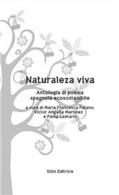 E-book, Naturaleza viva : antologia di poesia spagnola ecosostenibile, Stilo