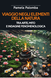 E-book, Viaggio negli elementi della natura : tra arte, mito e indagine fenomenologica, Armando editore