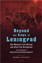 eBook, Beyond the siege of Leningrad : one woman's life during and after the occupation : the recollections of Evdokiia Vasil'evna Baskakova-Bogacheva, Central European University Press