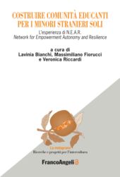 eBook, Costruire comunità educanti per i minori stranieri soli : l'esperienza di N.E.A.R. Network for Empowerment Autonomy and Resilience, Franco Angeli