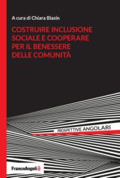 eBook, Costruire inclusione sociale e cooperare per il benessere delle comunità, Franco Angeli