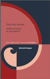 E-book, Dulcinea plural : España en busca de una imagen, Domínguez, María José (Spanish teacher), Iberoamericana  ; Vervuert