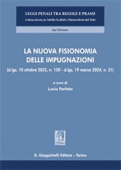 eBook, Le nuova fisionomia delle impugnazioni : d. lgs. 10 ottobre 2022, n. 150-d. lgs. 19 marzo 2024, n. 31, G. Giappichelli