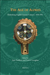 E-book, The age of Alfred : rethinking English literary culture c. 850-950, Brepols
