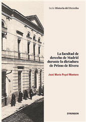 E-book, La facultad de derecho de Madrid durante la dictadura de Primo de Rivera, Puyol Montero, José María, Dykinson