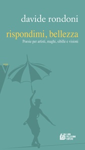 E-book, Rispondimi, bellezza : poesie per artisti, maghi, sibille e visioni, Rondoni, Davide, 1964-, Pellegrini