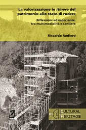 eBook, La valorizzazione in itinere del patrimonio allo stato di rudere : riflessioni ed esperienze, tra multimedialità e cantiere, WriteUp