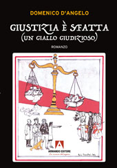 E-book, Giustizia è sfatta : (un giallo giudizioso), D'Angelo, Domenico, Armando