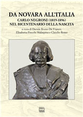 E-book, Da Novara all'Italia : Carlo Negroni (1819-1896) nel bicentenario della nascita : atti della giornata di studi, Novara, 11 ottobre 2019, Interlinea