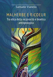 E-book, Malherbe e Ricoeur : tra etica della reciprocità e bioetica antropologica, Vianello, Samuele, Armando editore