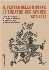 E-book, Il Teatro delle riviste = Le Théâtre des revues (1870-2000) : i periodici come oggetti e strumenti della storiografia teatrale = Les périodiques comme objets et outils de l'historiographie théâtrale, Edizioni di Pagina