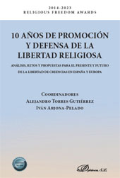 eBook, 10 años de promoción y defensa de la libertad religiosa : análisis, retos y propuestas para el presente y futuro de la libertad de creencias en España y Europa, Dykinson