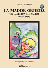 E-book, La madre obrera : un callejón sin salida (1873-1936), Díaz Moya, Rafael, Dykinson