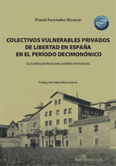 eBook, Colectivos vulnerables privados de libertad en España en el período decimonónico : su tutela penitenciaria antidiscriminatoria, Dykinson