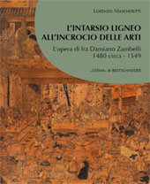 E-book, L'intarsio ligneo all'incrocio delle arti : l'opera di fra Damiano Zambelli : 1480 circa-1549, "L'Erma" di Bretschneider