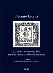 eBook, Narrare la crisi. 3, storia e storiografia in Italia fra tardo Medioevo ed età contemporanea, Viella