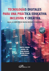 E-book, Tecnologías digitales para una práctica educativa inclusiva y creativa : hacia la competencia digital docente y ciudadana, Dykinson