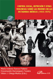 eBook, Control social, represión y otras violencias sobre las mujeres en las dictaduras ibéricas (1933-1975), Dykinson