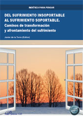 E-book, Del sufrimiento insoportable al sufrimiento soportable : caminos de transformación y afrontamiento del sufrimiento, Dykinson