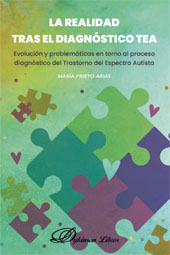 eBook, La realidad tras el diagnóstico TEA : evolución y problemáticas en torno al proceso diagnóstico del Trastorno del Espectro Autista, Dykinson