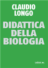 E-book, Didattica della biologia, Longo, Claudio, Ledizioni