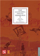 E-book, Viaje a la Huasteca con Guy Stresser-Péan, Stresser-Péan, Guy., Fondo de Cultura Ecónomica