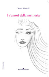 E-book, I rumori della memoria, Mottola, Anna, Guida