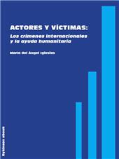 E-book, Actores y víctimas : los crímenes internacionales y la ayuda humanitaria, Iglesias, María del Ángel, Dykinson