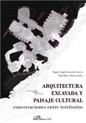 eBook, Arquitectura excavada y paisaje cultural : conversaciones entre territorios, Dykinson