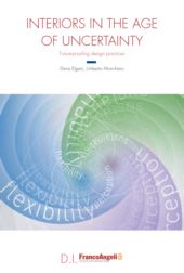 E-book, Interiors in the age of uncertainty : future-proofing design practices, FrancoAngeli