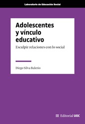 E-book, Adolescentes y vínculo educativo : esculpir relaciones con lo social, UOC