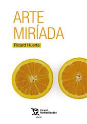 eBook, Arte miríada : creatividad en el universo digital, Huerta,Ricard, Tirant lo Blanch