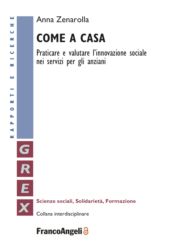 E-book, Come a casa : praticare e valutare l'innovazione sociale nei servizi per gli anziani, FrancoAngeli