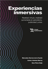 eBook, Experiencias inmersivas : realidad virtual y realidad aumentada en periodismo, publicidad y artes, Tirant lo Blanch