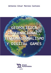 E-book, Geopolítica internacional, tecnonacionalismo y digital games, Tirant lo Blanch