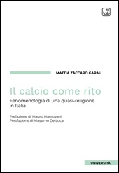 E-book, Il calcio come rito : fenomenologia di una quasi-religione in Italia, Zàccaro Garau, Mattia, TAB edizioni