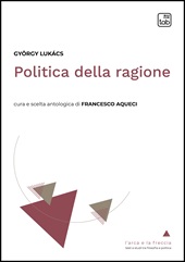 eBook, Politica della ragione, Lukács, György, TAB edizioni