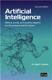 E-book, Artificial Intelligence : ethical, social, and security impacts for the present and the future, IT Governance Publishing