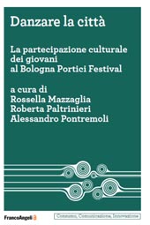 E-book, Danzare la città : la partecipazione culturale dei giovani al Bologna Portici Festival, Franco Angeli